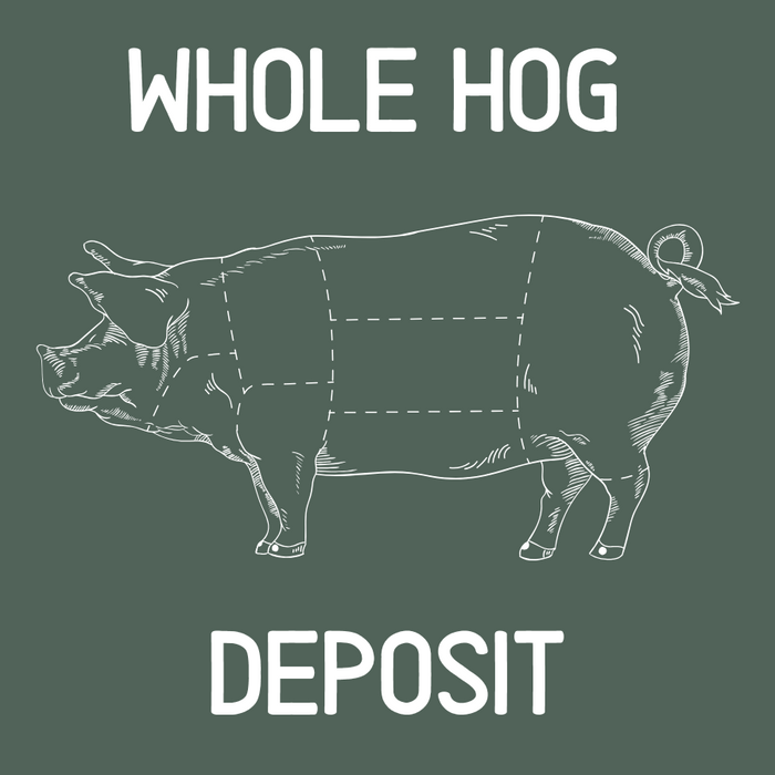 WHOLE HOG DEPOSIT